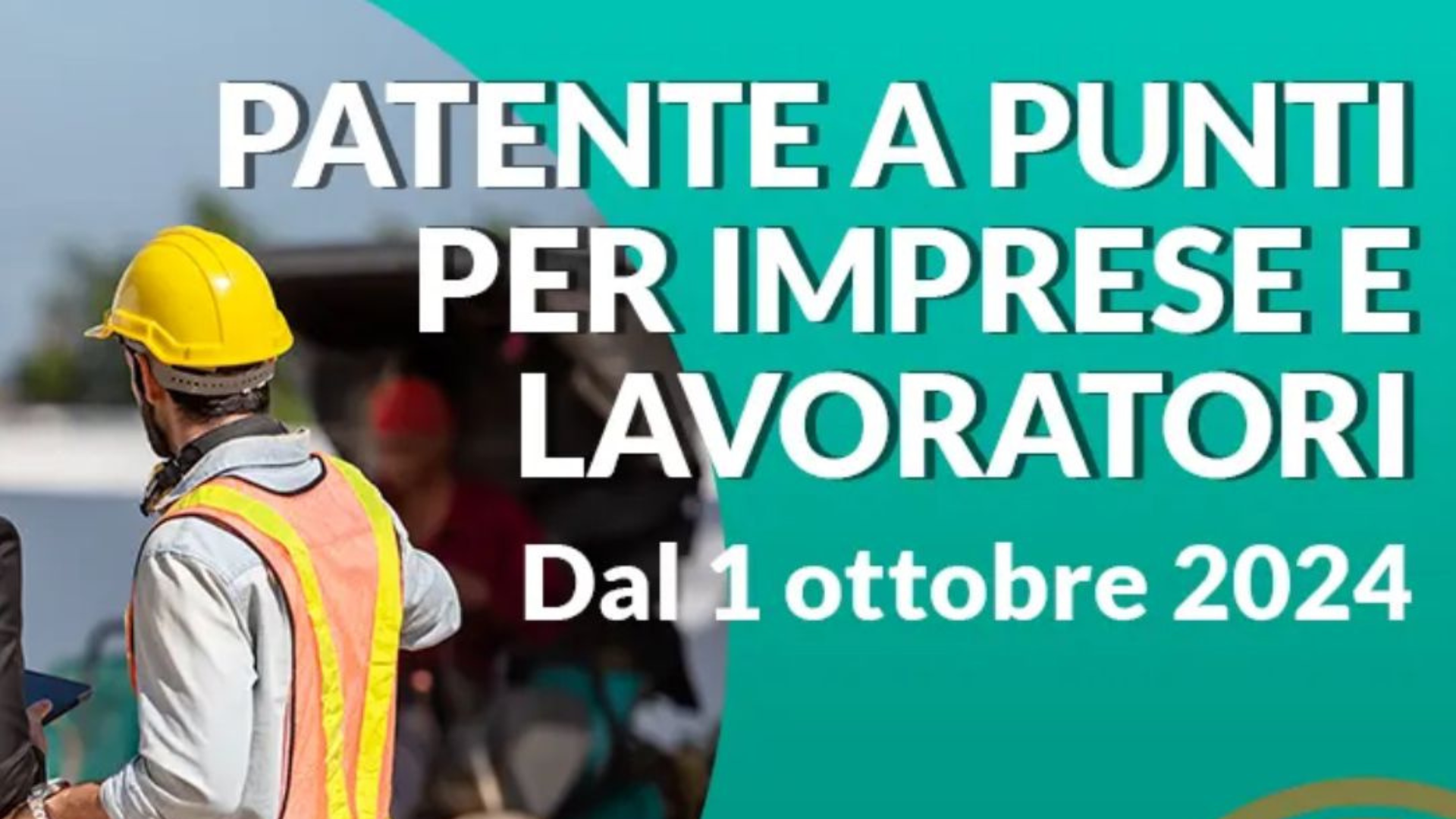 Patente a punti, dal 1° Ottobre obbligo in cantieri temporanei e mobili